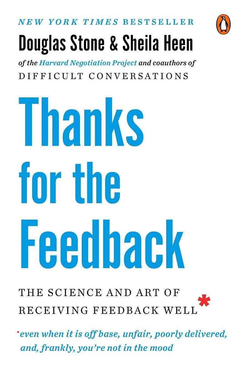 Summary: Thanks for the Feedback by Douglas Stone and Sheila Heen